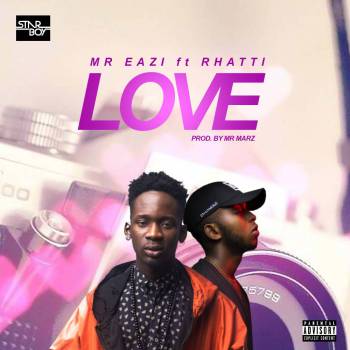 download Mr Eazi Ft Rhatti – Love (audio)