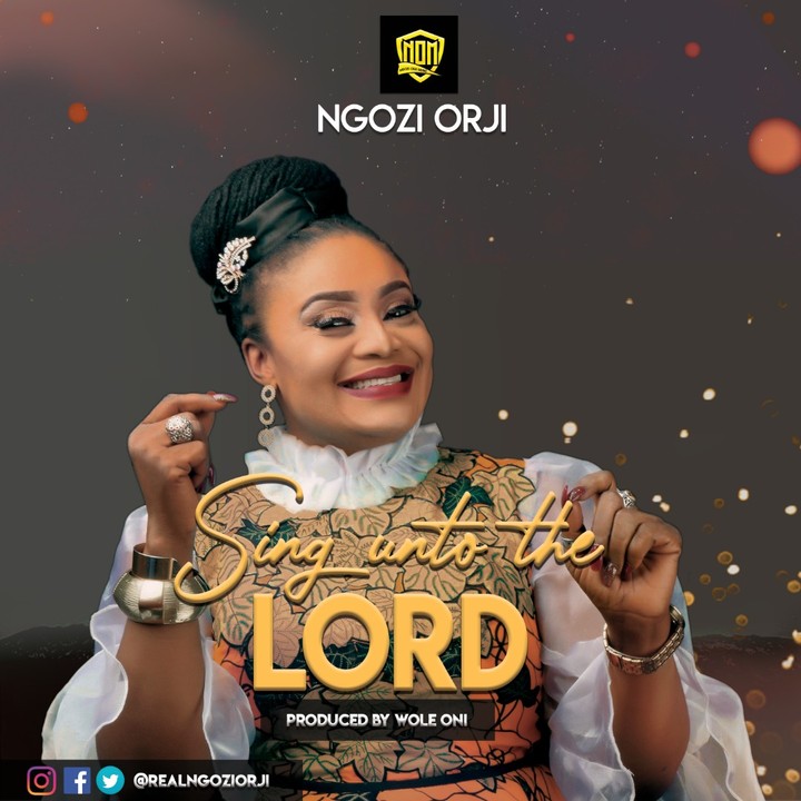 Ngozi Orji – Sing Unto The Lord - Music/Radio - Nigeria
