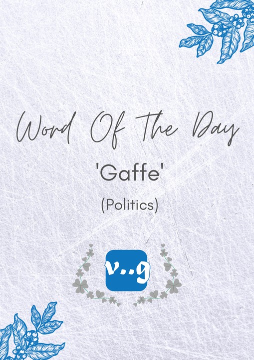 Word of the Day - gaffe