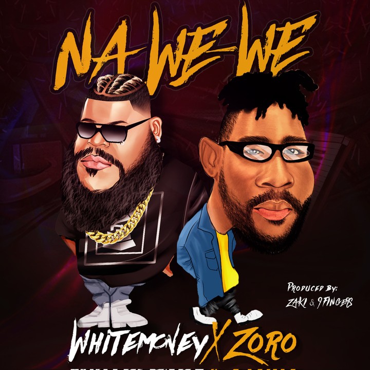 Whitemoney – NA WE WE Featuring Zoro