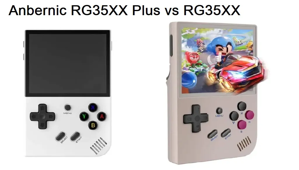 Anbernic RG35XX Plus vs RG35XX : what are the upgrades Anbernic RG35XX Plus  vs RG35XX