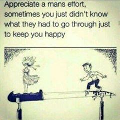 Your to you appreciate get man to how Make Him