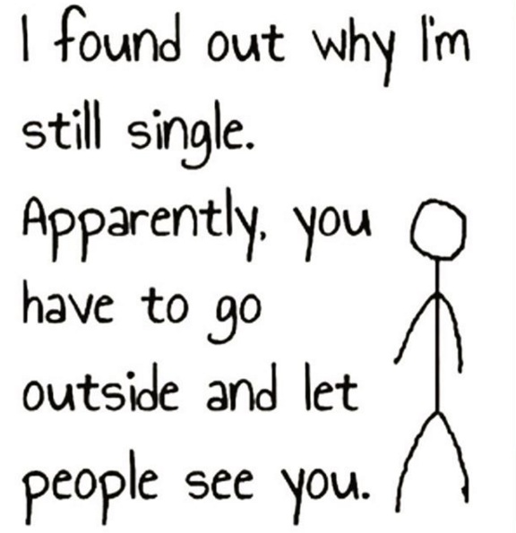 why you are single