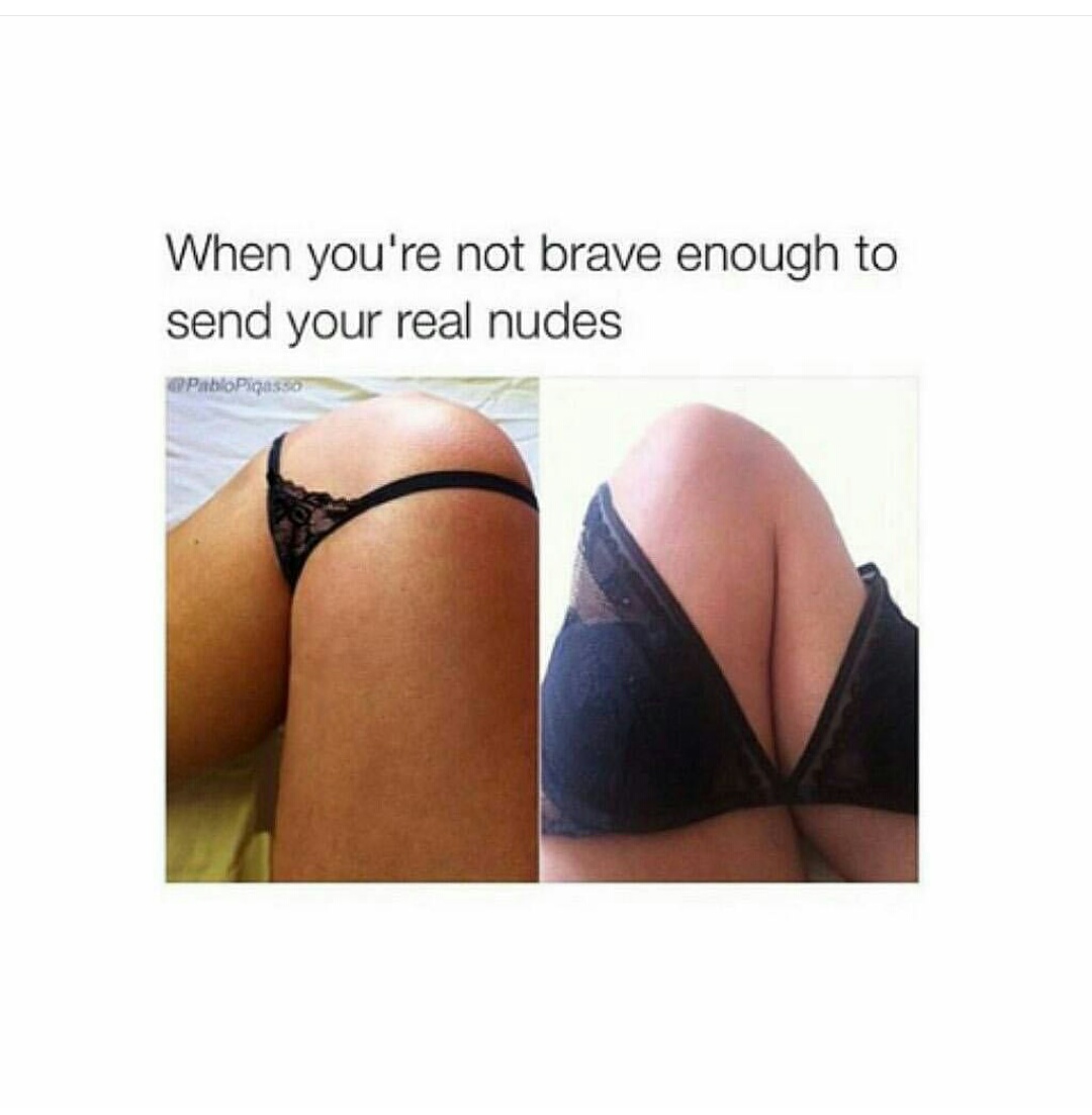 When You Are Not Brave Enough To Send Real Nudes (pics) - Romance - Nairala...