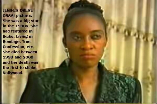 Jennifer Okere Jenifer was a star actress in the 90s. 