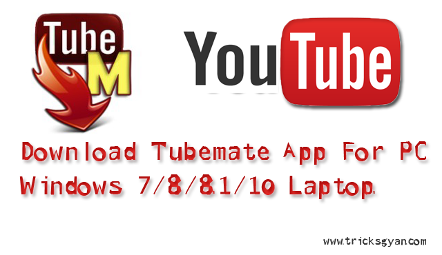Voorwaarden slinger leugenaar Download Tubemate App For PC Windows Laptop (7/8/8.1/10) - Computers -  Nigeria