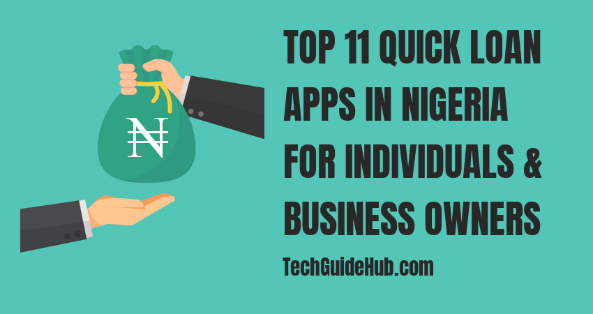 Top 11 Quick Loan Apps In Nigeria For Individuals And Business Owners